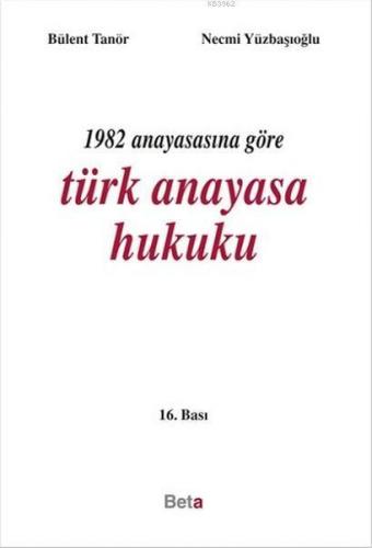 1982 Anayasasına Göre Türk Anayasa Hukuku