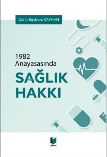 1982 Anayasasında Sağlık Hakkı