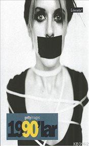 1990'lar Fotoğraflarla 20. Yüzyılın Sosyal Tarihi Getty Images; 1990'lar