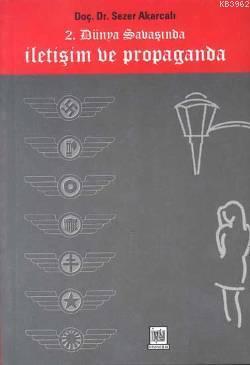 2. Dünya Savaşında İletişim ve Propaganda