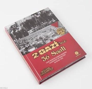 2 Gazi'nin 36 Saati