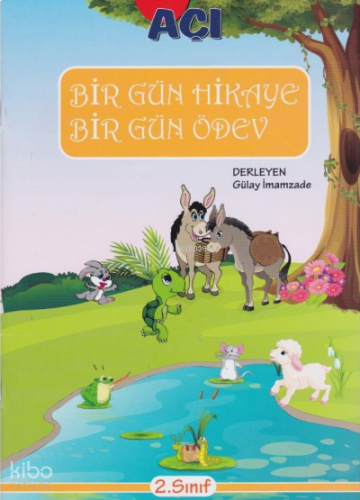 2.Sınıf Bilgiseli Bir Gün Hikaye Bir Gün Ödev