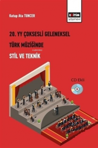 20. Yüzyıl Çoksesli Geleneksel Türk Müziğinde Stil