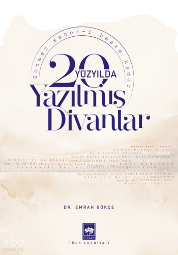 20. Yüzyılda Yazılmış Divanlar