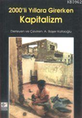 2000'li Yıllara Girerken Kapitalizm