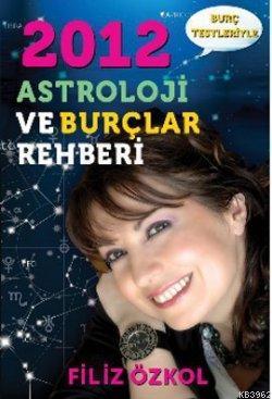 2012 Astroloji ve Burçlar Rehberi