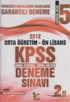 2012 Ortaöğretim - Ön Lisans KPSS Genel Yetenek - Genel Kültür Deneme Sınavı; Kendini Dene 5