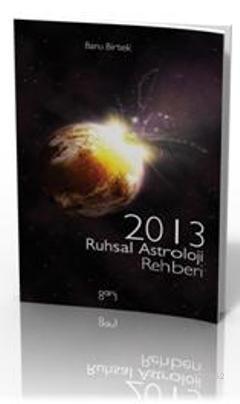 2013 Ruhsal Astroloji Rehberi