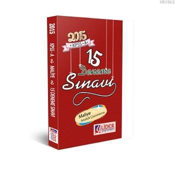 2015 KPSS-A 15 Deneme Sınavı Maliye - Analizli Çözümleme