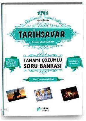 2017 KPSS Tarihsavar Tamamı Çözümlü Bilgi Notlu Soru Bankası