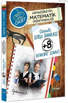 2017 ÖABT Ortaöğretim Matematik Öğretmenliği Çözümlü Soru Bankası +8 Deneme