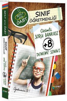 2017 ÖABT Sınıf Öğretmenliği Çözümlü Soru Bankası +8 Deneme