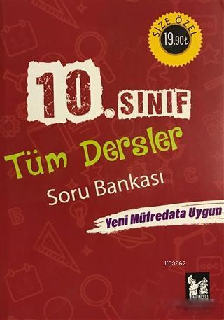 2018 10. Sınıf Tüm Dersler Soru Bankası; Yeni Müfredata Uygun