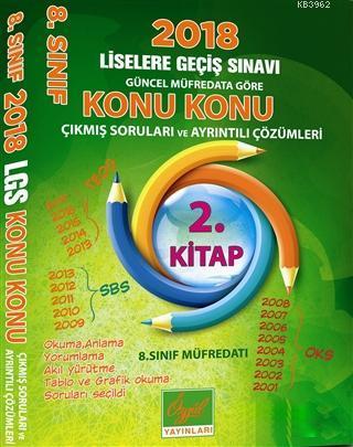 2018 8.Sınıf Liselere Geçiş Sınavı Güncel Müfredata Göre Konu Konu Çıkmış Soruları ve Ayrıntılı Çözü