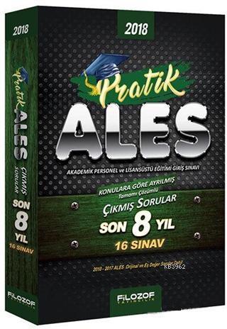 2018 ALES Konulara Göre Ayrılmış Çözümlü Çıkmış Sorular; Son 8 Yıl 16 Sınav