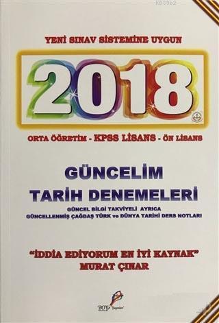 2018 Güncelim Tarih Denemeleri; Orta Öğretim - KPSS Lisans- Ön Lisans