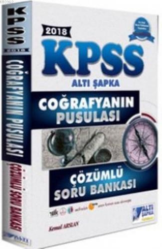 2018 KPSS Coğrafyanın Pusulası Çözümlü Soru Bankası