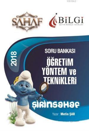 2018 KPSS Eğitim Bilimleri Şirinsahaf Öğretim Yöntem ve Teknikleri Tamamı Çözümlü Soru Bankası