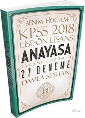 2018 KPSS Lise-Ön Lisans Anayasa Tamamı Çözümlü 27 Deneme