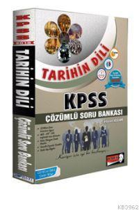 2018 KPSS Tarihin Dili Çözümlü Soru Bankası