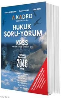 2018 KPSS ve Tüm Kurum Sınavları İçin Hukuk Soru-Yorum; Tamamı Çözümlü 2046 Soru