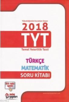 2018 TYT Türkçe Matematik Soru Kitabı