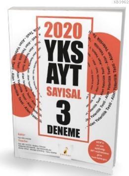 2020 YKS AYT Sayısal 3 Deneme Sınavı Meb'in En Son Açıkladığı AYT Müfredatına Göre Hazırlanmıştır
