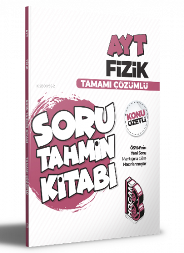 2022 AYT Fizik Konu Özetli ve Tamamı Çözümlü Soru Tahmin Kitabı