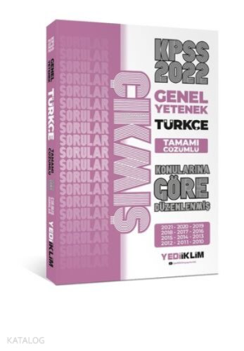 2022 KPSS Genel Yetenek Türkçe Konularına Göre Tamamı Çözümlü Çıkmış S