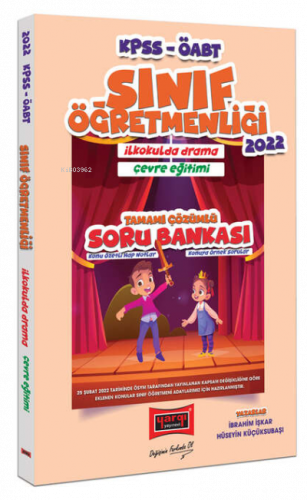 2022 ÖABT Sınıf Öğretmenliği "İlk Okulda Drama - Çevre Eğitimi" Konu Özetli Soru Bankası