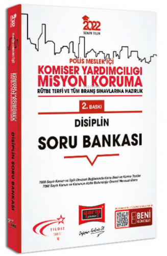 2022 Polis Meslek İçi Komiser Yardımcılığı Misyon Koruma Disiplin Soru Bankası