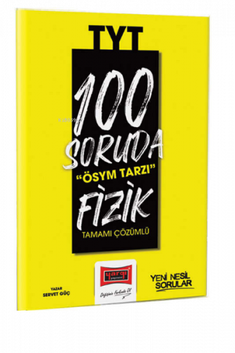 2023 100 Soruda ÖSYM Tarzı TYT Fizik Tamamı Çözümlü Soru Bankası