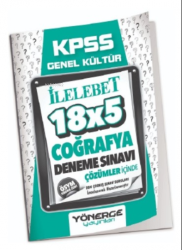 2023 KPSS Coğrafya İLELEBET 18x5 Deneme Çözümlü