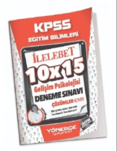 2023 KPSS Eğitim Bilimleri Gelişim Psikolojisi 10x15 Deneme Çözümlü