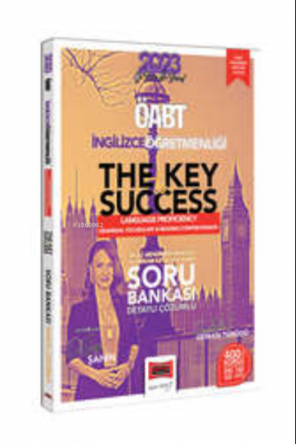 2023 ÖABT İngilizce Öğretmenliği The Key To Success Seçili Akademik Makalelerle Desteklenmiş Soru Bankası;(Profiency-Grammar-Vocabulary-Reading Comprehension)