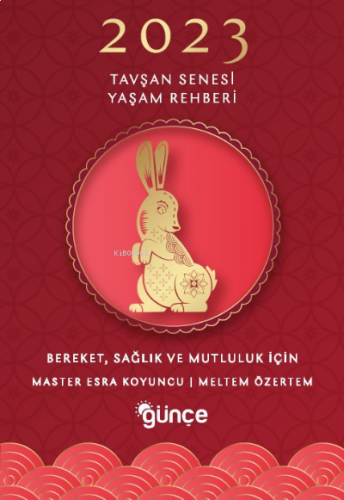 2023 Tavşan Senesi Yaşam Rehberi