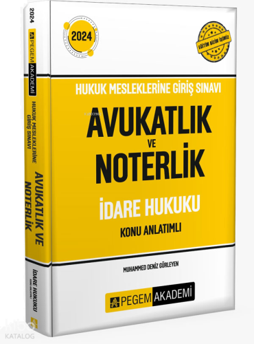 2024 Hukuk Mesleklerine Giriş Sınavı Avukatlık ve Noterlik İdare Hukuku Konu Anlatımlı
