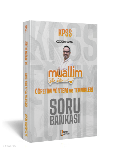 2024 İsem KPSS Muallim Eğitim Bilimleri Öğretim Yöntem Ve Teknikleri Soru Bankası