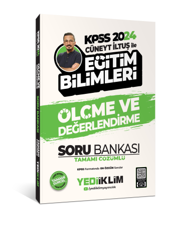 2024 KPSS Cüneyt İLTÜŞ İle Eğitim Bilimleri Ölçme Ve Değerlendirme Tamamı Çözümlü Soru Bankası