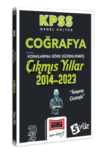 2024 KPSS Genel Kültür Coğrafya Konularına Göre Düzenlenmiş Tamamı Çözümlü Çıkmış Yıllar (2014-2023)