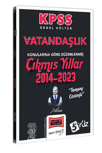 2024 KPSS Genel Kültür Vatandaşlık Konularına Göre Düzenlenmiş Tamamı Çözümlü Çıkmış Yıllar (2014-2023)