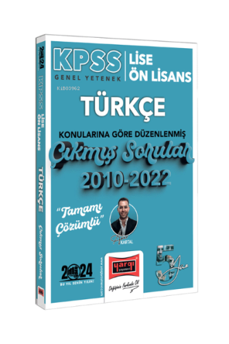 2024 KPSS Lise Ön Lisans Türkçe Konularına Göre Düzenlenmiş 2010-2022 Tamamı Çözümlü Çıkmış Sorular