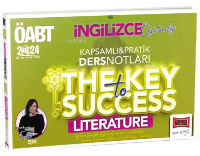 2024 ÖABT İngilizce Öğretmenliği The Key To Success Litarature Kapsamlı Ders Notları