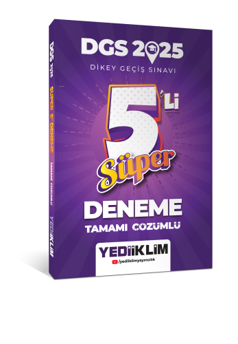 2025 DGS Tamamı Çözümlü Süper 5li Deneme