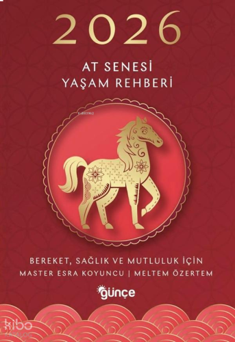 2026 At Senesi Yaşam Rehberi ;Bereket, Sağlık ve Mutluluk İçin