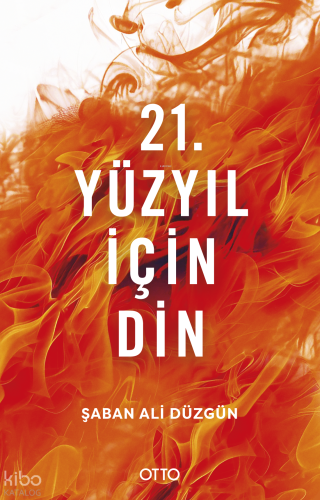 21. Yüzyıl İçin Din