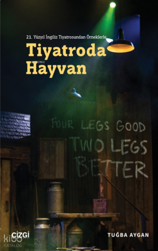 21. Yüzyıl İngiliz Tiyatrosundan Örneklerle Tiyatroda Hayvan
