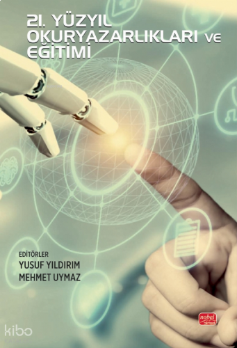 21. Yüzyıl Okuryazarlıkları ve Eğitimi