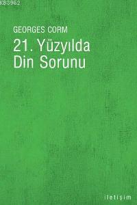 21. Yüzyılda Din Sorunu