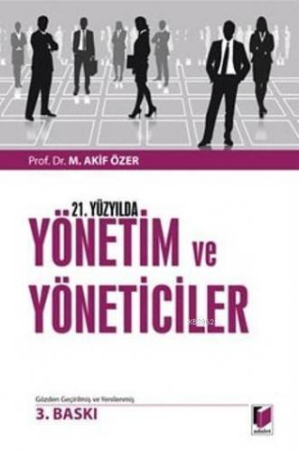 21.Yüzyılda Yönetim Ve Yöneticiler